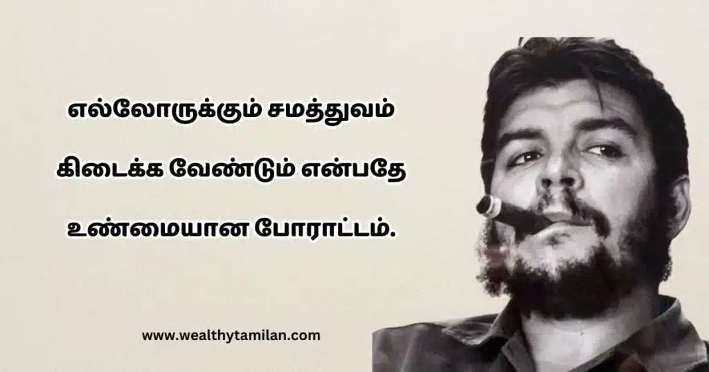 che guevara quotes in tamil A black and white portrait of Che Guevara smoking a cigar, with Tamil text overlayed on the left side of the image.