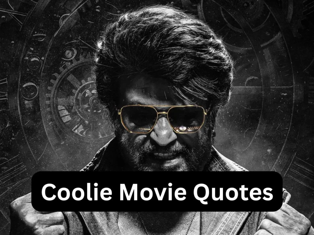 Coolie Movie Quotes